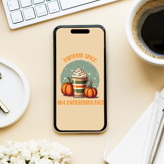 Pumpkin Spice and Everything Nice Phone Wallpaper - DIGITAL DOWNLOAD
