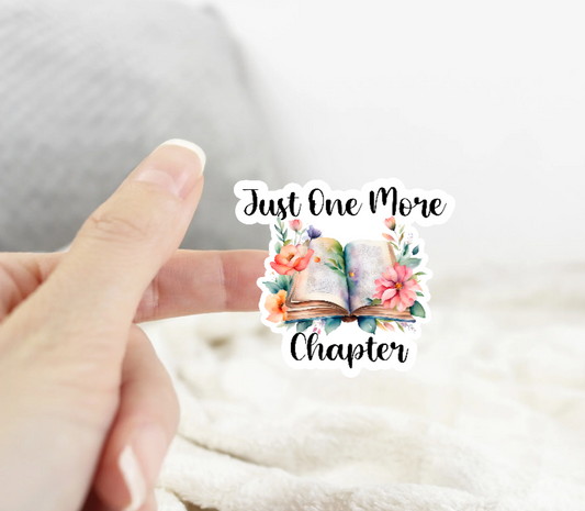 Just One More Chapter Vinyl Holographic Waterproof Sticker
